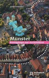 Vorderes Coverbild Münster: Rundgänge zur Architektur