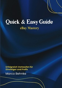 Vorderes Coverbild Quick &amp; Easy Guide eBay Mastery