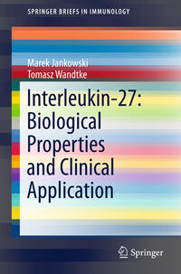Vorderes Coverbild Interleukin-27: Biological Properties and Clinical Application