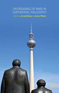 Vorderes Coverbild (Mis)readings of Marx in Continental Philosophy