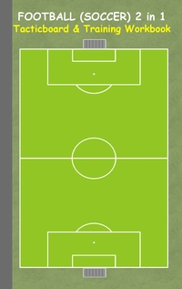 Vorderes Coverbild Football (Soccer) 2 in 1 Tacticboard and Training Workbook