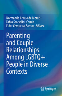 Vorderes Coverbild Parenting and Couple Relationships Among LGBTQ+ People in Diverse Contexts