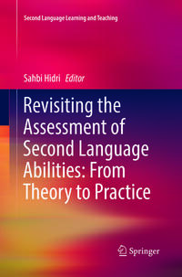 Vorderes Coverbild Revisiting the Assessment of Second Language Abilities: From Theory to Practice