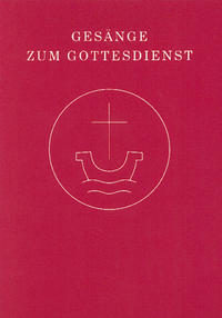 Vorderes Coverbild Gesänge zum Gottesdienst für Chor und Gemeinde