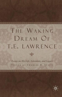 Vorderes Coverbild The Waking Dream of T.E. Lawrence
