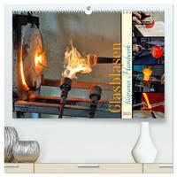 Vorderes Coverbild Glasblasen filigranes Handwerk (hochwertiger Premium Wandkalender 2025 DIN A2 quer), Kunstdruck in Hochglanz