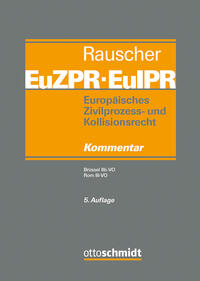 Vorderes Coverbild Europäisches Zivilprozess- und Kollisionsrecht EuZPR/EuIPR, Band IV/I