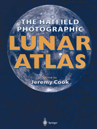 Vorderes Coverbild The Hatfield Photographic Lunar Atlas