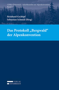 Vorderes Coverbild Das Protokoll "Bergwald" der Alpenkonvention