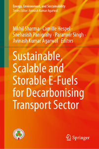 Vorderes Coverbild Sustainable, Scalable and Storable E-Fuels for Decarbonising Transport Sector