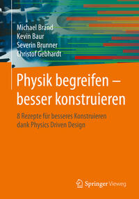 Vorderes Coverbild Physik begreifen – besser konstruieren