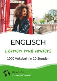 Vorderes Coverbild Englisch lernen mal anders - 1000 Vokabeln in 10 Stunden