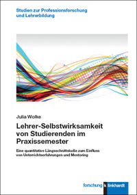 Vorderes Coverbild Lehrer-Selbstwirksamkeit von Studierenden im Praxissemester