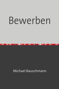 Vorderes Coverbild Bewerben