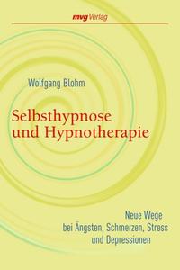 Vorderes Coverbild Selbsthypnose und Hypnotherapie