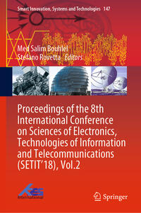 Vorderes Coverbild Proceedings of the 8th International Conference on Sciences of Electronics, Technologies of Information and Telecommunications (SETIT’18), Vol.2