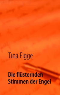 Vorderes Coverbild Die flüsternden Stimmen der Engel