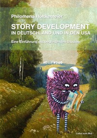 Vorderes Coverbild STORY DEVELOPMENT in Deutschland und in den USA
