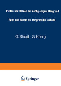 Vorderes Coverbild Platten und Balken auf nachgiebigem Baugrund / Rafts and beams on compressible subsoil / Radiers et poutres sur sol de fondation compressible / Placas y vigas sobre terrenos compresibles