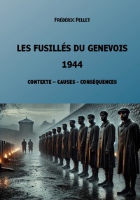 Vorderes Coverbild Les fusillés du Genevois - 1944