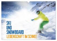 Vorderes Coverbild Ski und Snowboard - Leidenschaft im Schnee (Wandkalender 2025 DIN A3 quer), CALVENDO Monatskalender