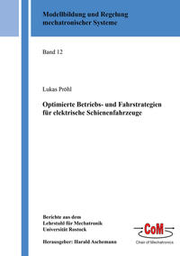 Vorderes Coverbild Optimierte Betriebs- und Fahrstrategien für elektrische Schienenfahrzeuge
