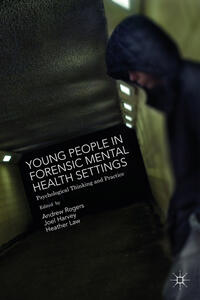 Vorderes Coverbild Young People in Forensic Mental Health Settings