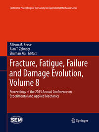 Vorderes Coverbild Fracture, Fatigue, Failure and Damage Evolution, Volume 8