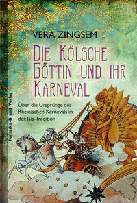 Vorderes Coverbild Die Kölsche Göttin und ihr Karneval
