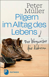 Vorderes Coverbild Pilgern im Alltag des Lebens