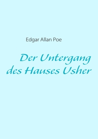 Vorderes Coverbild Der Untergang des Hauses Usher