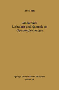 Vorderes Coverbild Monotonie: Lösbarkeit und Numerik bei Operatorgleichungen