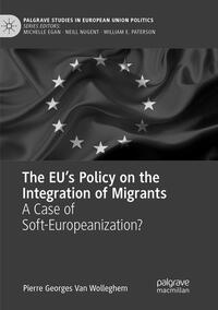 Vorderes Coverbild The EU’s Policy on the Integration of Migrants