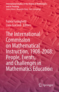 Vorderes Coverbild The International Commission on Mathematical Instruction, 1908-2008: People, Events, and Challenges in Mathematics Education