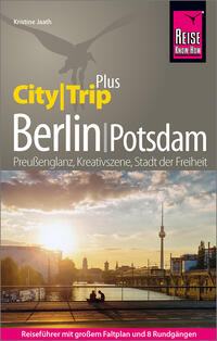 Vorderes Coverbild Reise Know-How Reiseführer Berlin mit Potsdam (CityTrip PLUS)