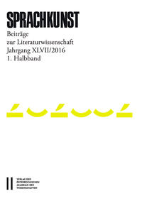 Vorderes Coverbild Sprachkunst. Beiträge zur Literaturwissenschaft / Sprachkunst Jahrgang XLVII/2016 1.Halbband
