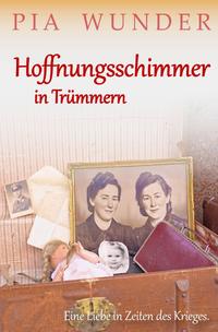 Vorderes Coverbild Hoffnungsschimmer in Trümmern