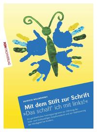 Vorderes Coverbild Mit dem Stift zur Schrift - "Das schaff' ich mit links!"