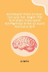Vorderes Coverbild Beyond the Scan: Using rs-fMRI to Bridge the Gap Between Brain and Behavior