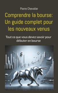 Vorderes Coverbild Comprendre la bourse: Un guide complet pour les nouveaux venus