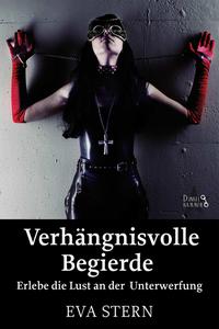 Vorderes Coverbild Verhängnisvolle Begierde