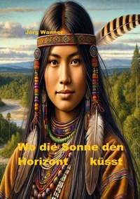 Vorderes Coverbild Wo die Sonne den Horizont küsst