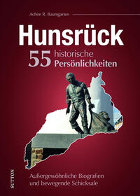 Vorderes Coverbild Hunsrück. 55 historische Persönlichkeiten