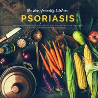 Vorderes Coverbild The skin-friendly kitchen: psoriasis
