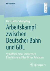 Vorderes Coverbild Arbeitskampf zwischen Deutscher Bahn und GDL