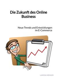 Vorderes Coverbild Die Zukunft des Online Business