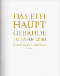 Vorderes Coverbild Das ETH Hauptgebäude im Jahr 2030