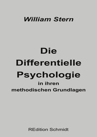 Vorderes Coverbild Die Differentielle Psychologie in ihren methodischen Grundlagen