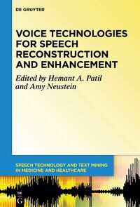 Vorderes Coverbild Voice Technologies for Speech Reconstruction and Enhancement