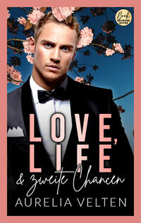 Vorderes Coverbild Love, Life & zweite Chancen